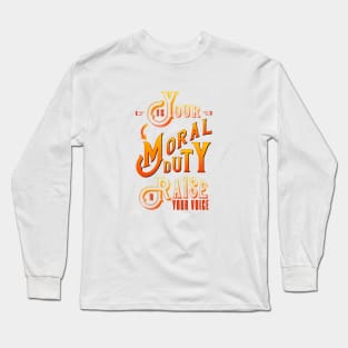 Moral Duty Long Sleeve T-Shirt